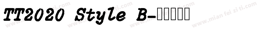 TT2020 Style B字体转换